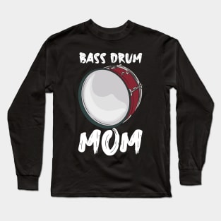 Bass Drum Mom Long Sleeve T-Shirt